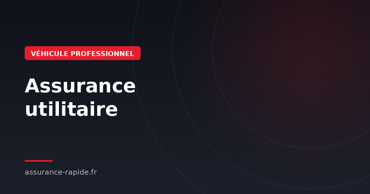 Assurance utilitaire